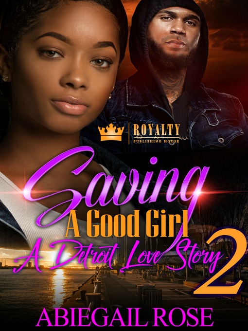 Title details for Saving a Good Girl 2 by Abiegail Rose - Available